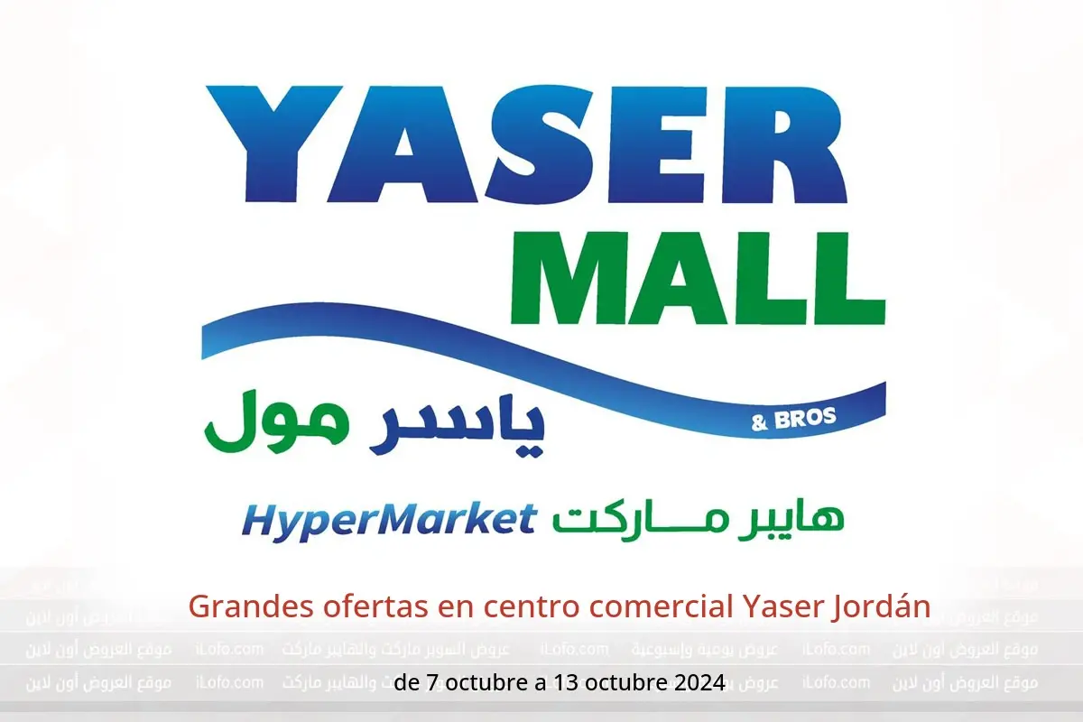 Ofertas de centro comercial Yaser Jordán de 7 a 13 octubre 2024 Grandes ofertas - centro comercial Yaser - Jordán - 7 octubre 2024 – 13 octubre 2024 - Página 1
