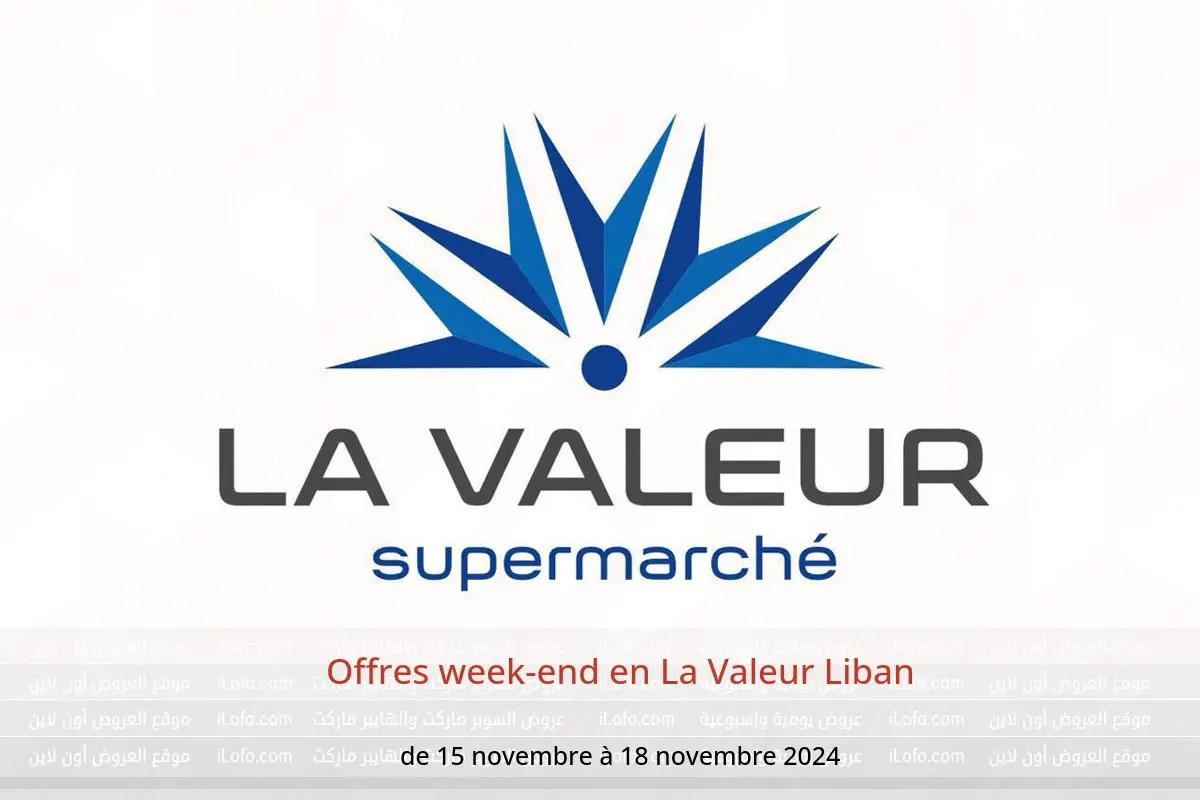Offres La Valeur Liban de 15 à 18 novembre 2024 Offres week-end - La Valeur - Liban - 15 novembre 2024 – 18 novembre 2024 - Page 1