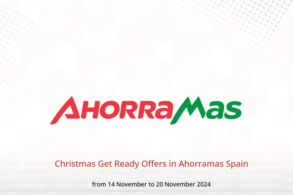 Ahorramas Spain Offers from 14 to 20 November 2024 Christmas Get Ready Offers - Ahorramas - Spain - 14 November 2024 – 20 November 2024 - Page 1