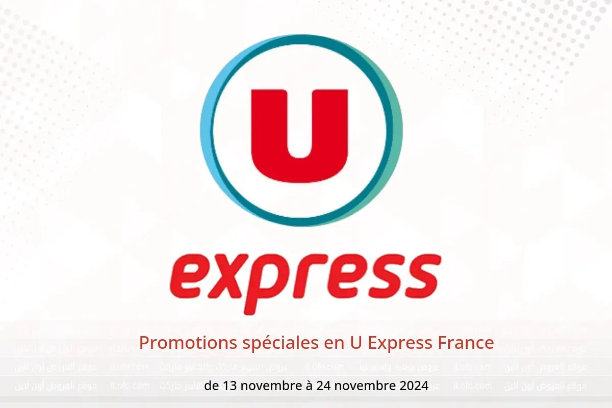 Offres U Express France de 13 à 24 novembre 2024 Promotions spéciales - U Express - France - 13 novembre 2024 – 24 novembre 2024 - Page 1