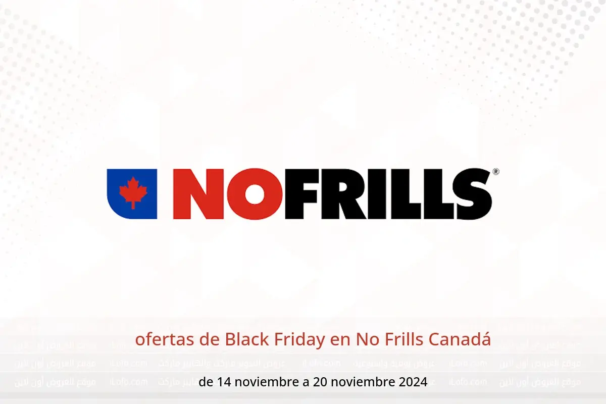 Ofertas de No Frills Canadá de 14 a 20 noviembre 2024 ofertas de Black Friday - No Frills - Canadá - 14 noviembre 2024 – 20 noviembre 2024 - Página 1