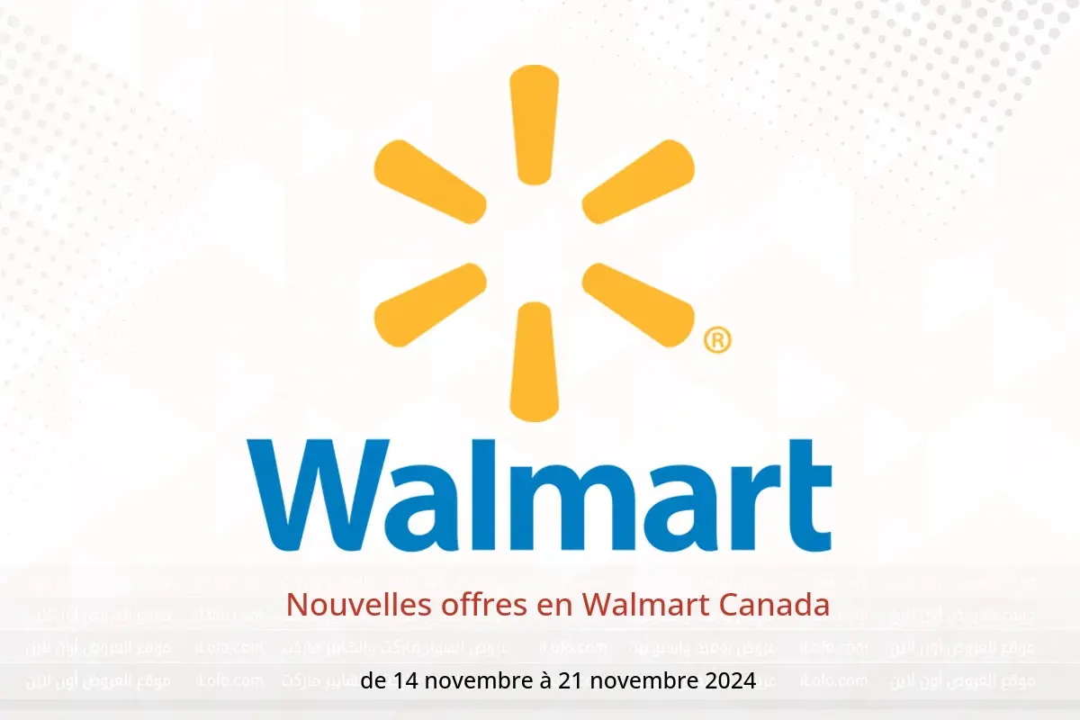 Offres Walmart Canada de 14 à 21 novembre 2024 Nouvelles offres - Walmart - Canada - 14 novembre 2024 – 21 novembre 2024 - Page 1