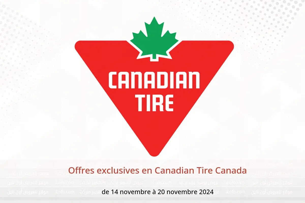 Offres Canadian Tire Canada de 14 à 20 novembre 2024 Offres exclusives - Canadian Tire - Canada - 14 novembre 2024 – 20 novembre 2024 - Page 1