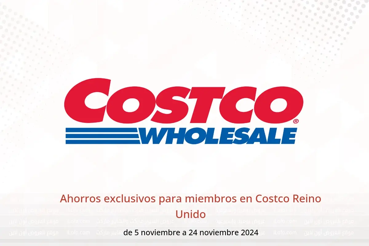 Ofertas de Costco Reino Unido de 5 a 24 noviembre 2024 Ahorros exclusivos para miembros - Costco - Reino Unido - 5 noviembre 2024 – 24 noviembre 2024 - Página 1