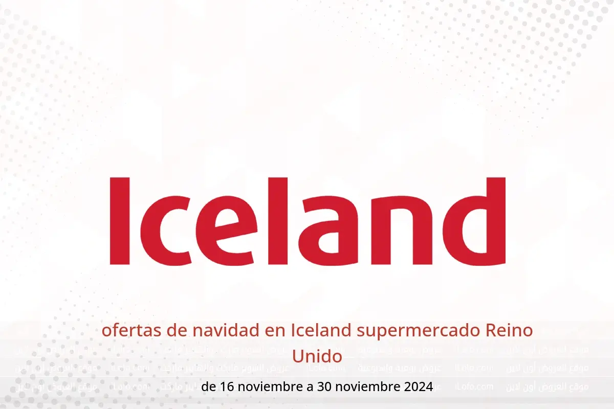 Ofertas de Iceland supermercado Reino Unido de 16 a 30 noviembre 2024 ofertas de navidad - Iceland supermercado - Reino Unido - 16 noviembre 2024 – 30 noviembre 2024 - Página 1