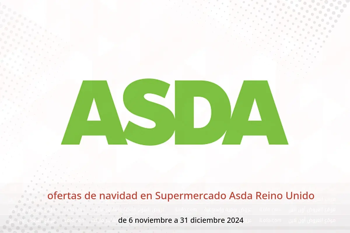 Ofertas de Supermercado Asda Reino Unido de 6 noviembre a 31 diciembre 2024 ofertas de navidad - Supermercado Asda - Reino Unido - 6 noviembre 2024 – 31 diciembre 2024 - Página 1