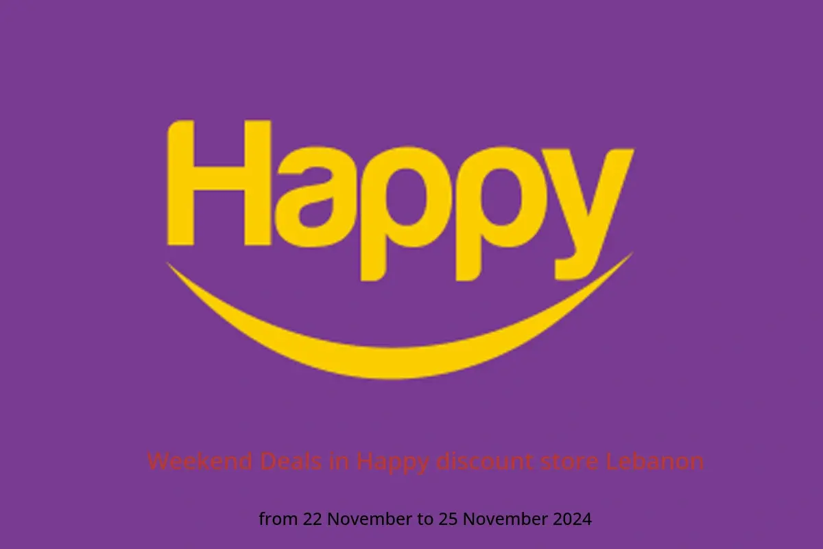 Happy discount store Lebanon Offers from 22 to 25 November 2024 Weekend Deals - Happy discount store - Lebanon - 22 November 2024 – 25 November 2024 - Page 1