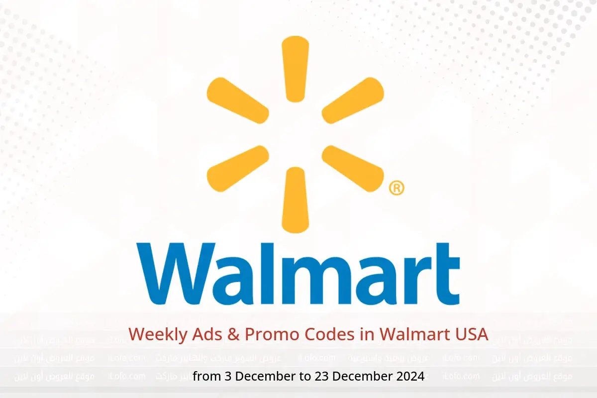 Walmart USA Offers from 3 to 23 December 2024 Weekly Ads & Promo Codes - Walmart - USA - 3 December 2024 – 23 December 2024 - Page 1