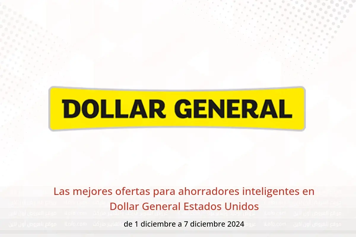 Ofertas de Dollar General Estados Unidos de 1 a 7 diciembre 2024 Las mejores ofertas para ahorradores inteligentes - Dollar General - Estados Unidos - 1 diciembre 2024 – 7 diciembre 2024 - Página 1