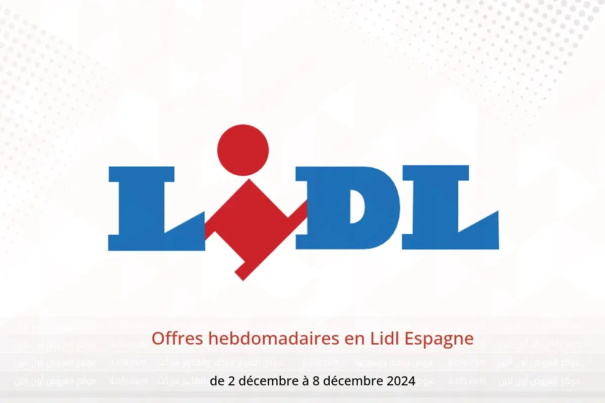 Offres Lidl Espagne de 2 à 8 décembre 2024 Offres hebdomadaires - Lidl - Espagne - 2 decembre 2024 – 8 decembre 2024 - Page 1
