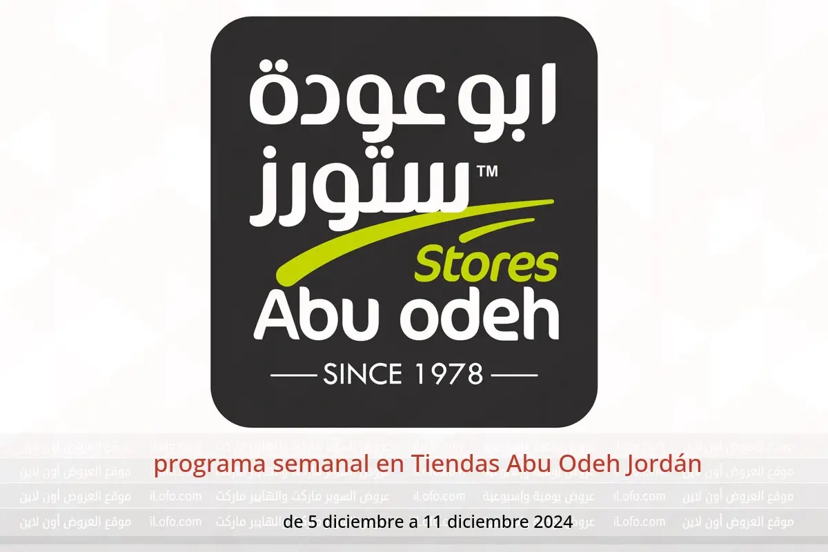 Ofertas de Tiendas Abu Odeh Jordán de 5 a 11 diciembre 2024 programa semanal - Tiendas Abu Odeh - Jordán - 5 diciembre 2024 – 11 diciembre 2024 - Página 1