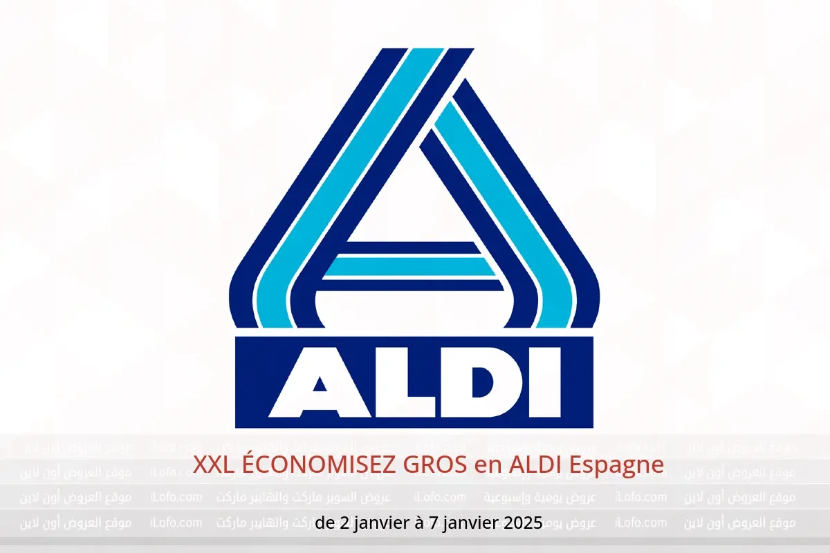 Offres ALDI Espagne de 2 à 7 janvier 2025 XXL ÉCONOMISEZ GROS - ALDI - Espagne - 2 janvier 2025 – 7 janvier 2025 - Page 1