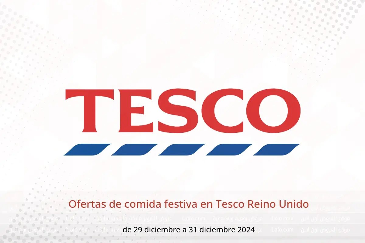 Ofertas de Tesco Reino Unido de 29 a 31 diciembre 2024 Ofertas de comida festiva - Tesco - Reino Unido - 29 diciembre 2024 – 31 diciembre 2024 - Página 1