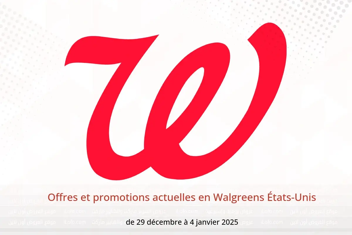 Offres Walgreens États-Unis de 29 décembre à 4 janvier 2025 Offres et promotions actuelles - Walgreens - États-Unis - 29 decembre 2024 – 4 janvier 2025 - Page 1