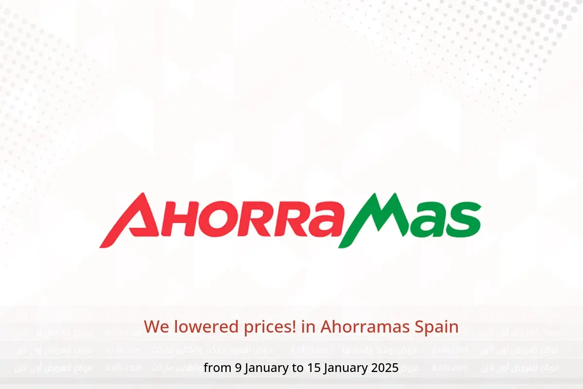 Ahorramas Spain Offers from 9 to 15 January 2025 We lowered prices! - Ahorramas - Spain - 9 January 2025 – 15 January 2025 - Page 1