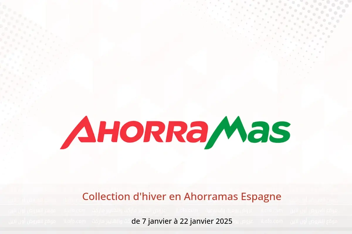 Offres Ahorramas Espagne de 7 à 22 janvier 2025 Collection d'hiver - Ahorramas - Espagne - 7 janvier 2025 – 22 janvier 2025 - Page 1