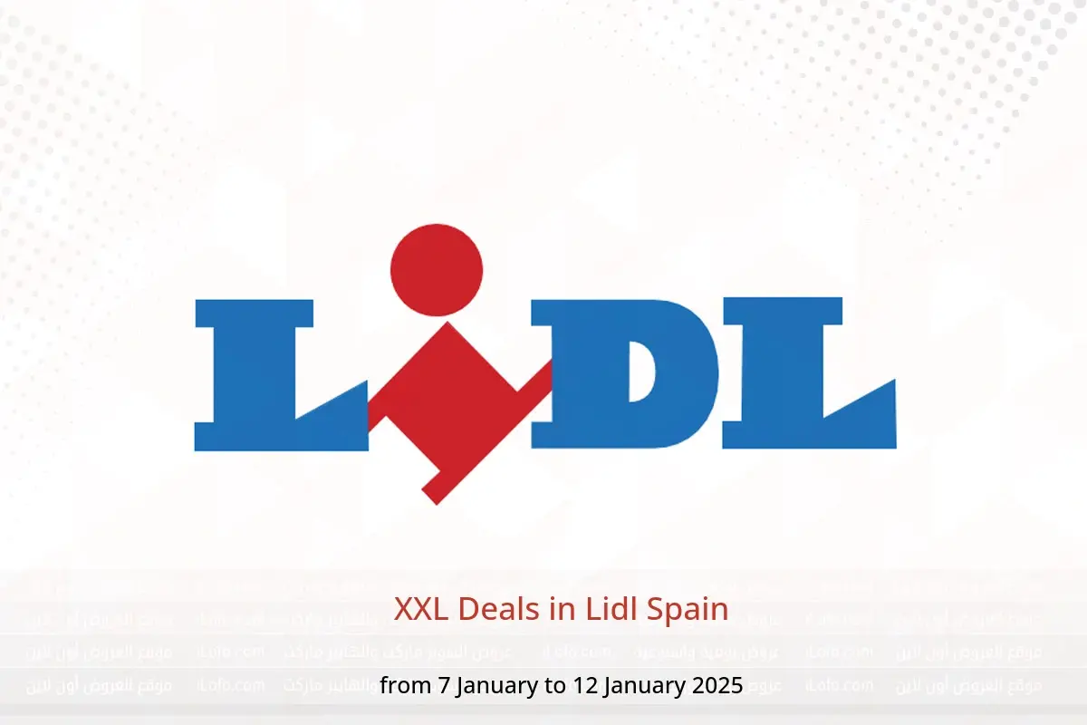 Lidl Spain Offers from 7 to 12 January 2025 XXL Deals - Lidl - Spain - 7 January 2025 – 12 January 2025 - Page 1