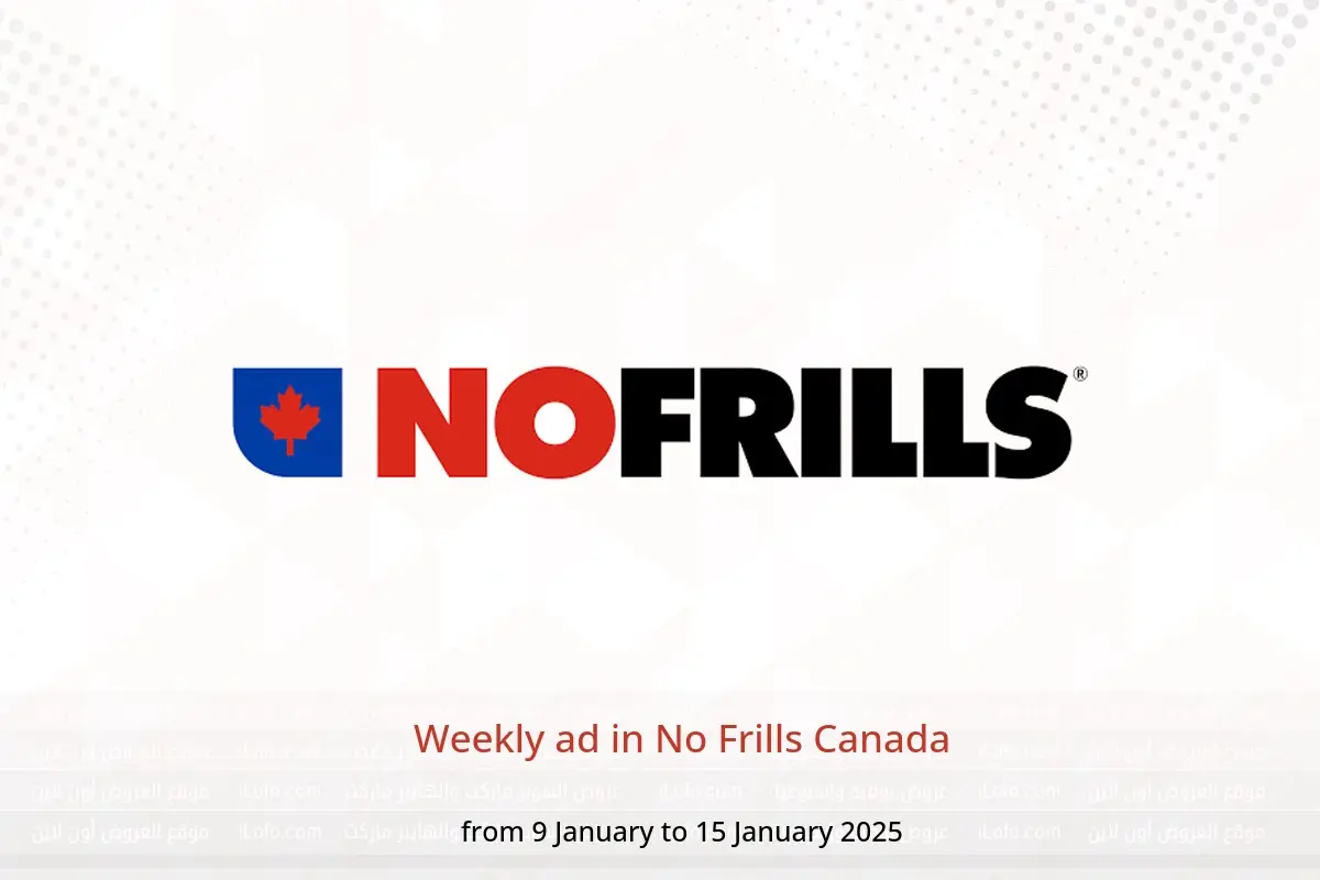 No Frills Canada Offers from 9 to 15 January 2025 Weekly ad - No Frills - Canada - 9 January 2025 – 15 January 2025 - Page 1