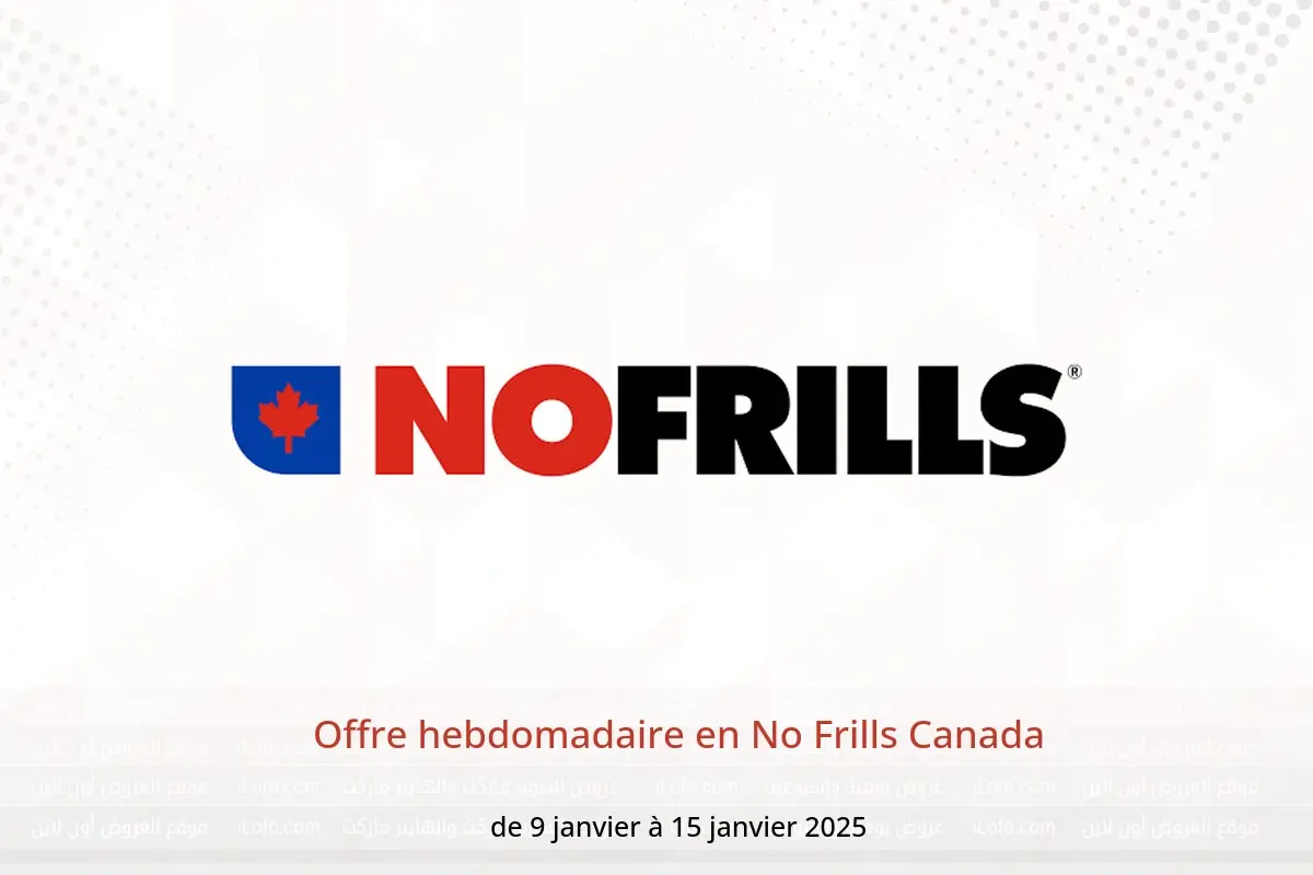Offres No Frills Canada de 9 à 15 janvier 2025 Offre hebdomadaire - No Frills - Canada - 9 janvier 2025 – 15 janvier 2025 - Page 1
