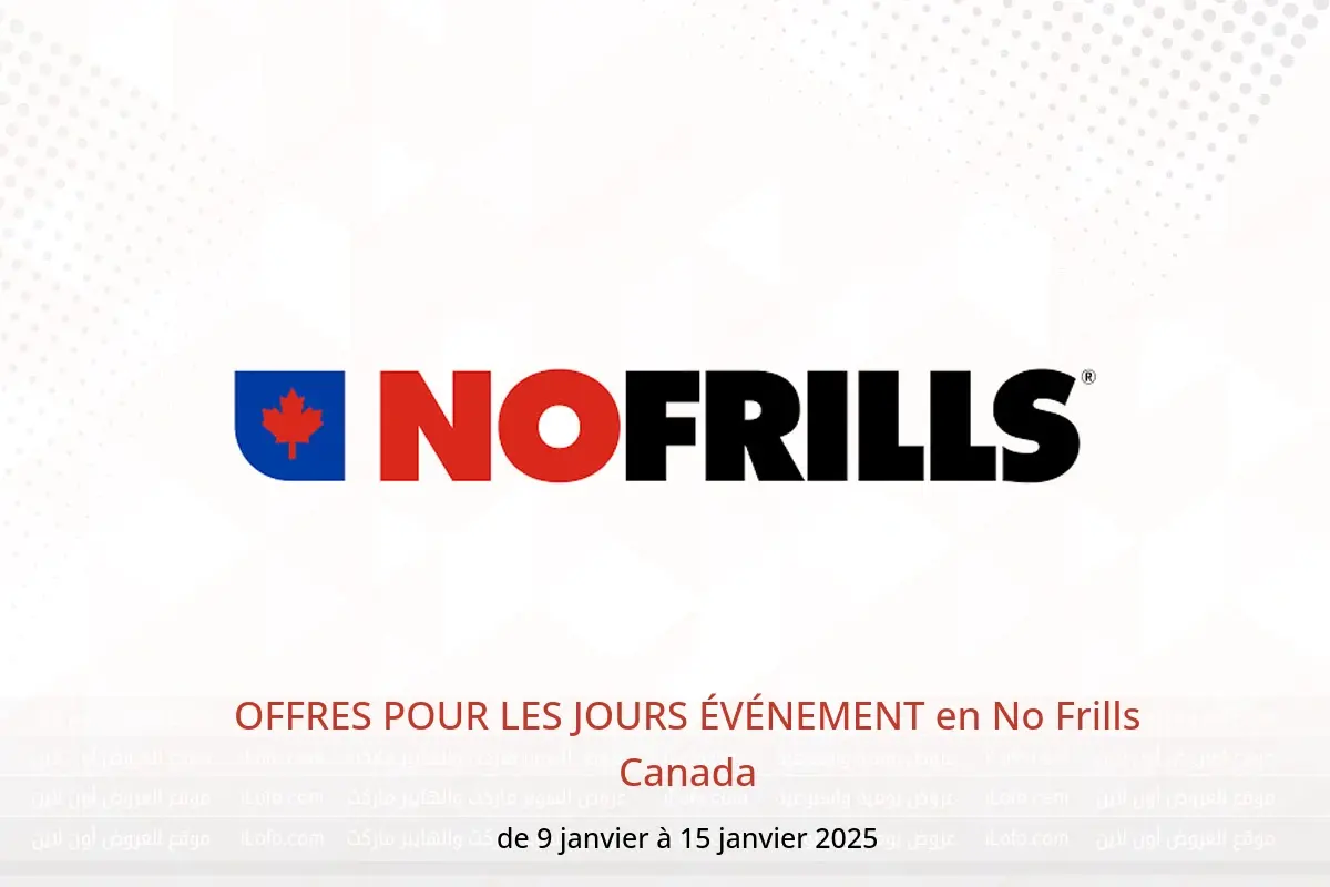 Offres No Frills Canada de 9 à 15 janvier 2025 OFFRES POUR LES JOURS ÉVÉNEMENT - No Frills - Canada - 9 janvier 2025 – 15 janvier 2025 - Page 1
