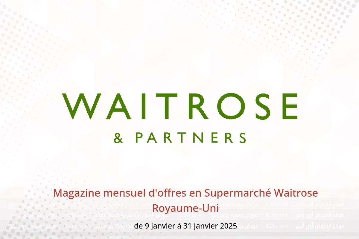 Offres Supermarché Waitrose Royaume-Uni de 9 à 31 janvier 2025 Magazine mensuel d'offres - Supermarché Waitrose - Royaume-Uni - 9 janvier 2025 – 31 janvier 2025 - Page 1