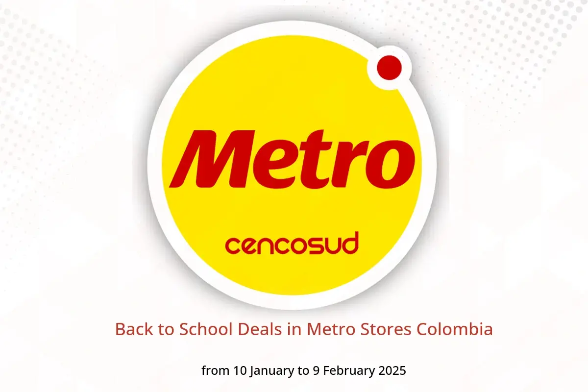 Metro Stores Colombia Offers from 10 January to 9 February 2025 Back to School Deals - Metro Stores - Colombia - 10 January 2025 – 9 February 2025 - Page 1