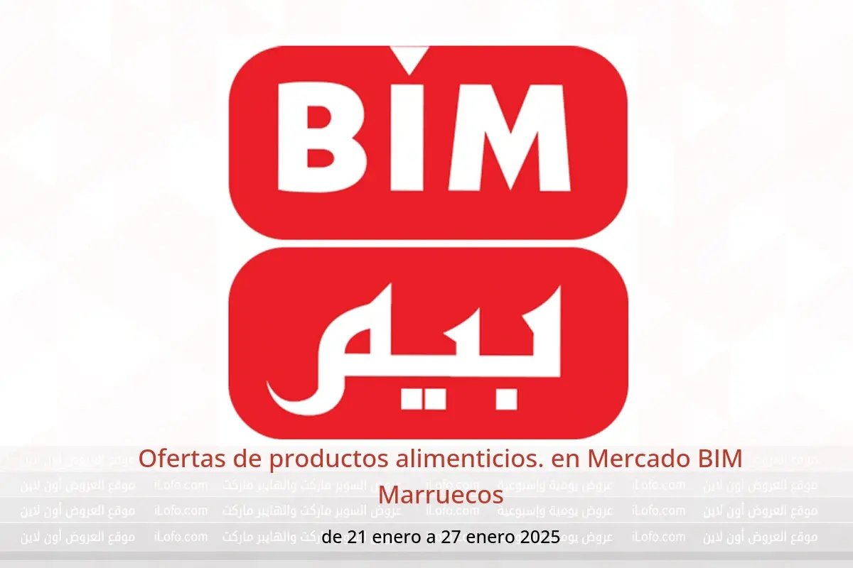 Ofertas de Mercado BIM Marruecos de 21 a 27 enero 2025 Ofertas de productos alimenticios. - Mercado BIM - Marruecos - 21 enero 2025 – 27 enero 2025 - Página 1