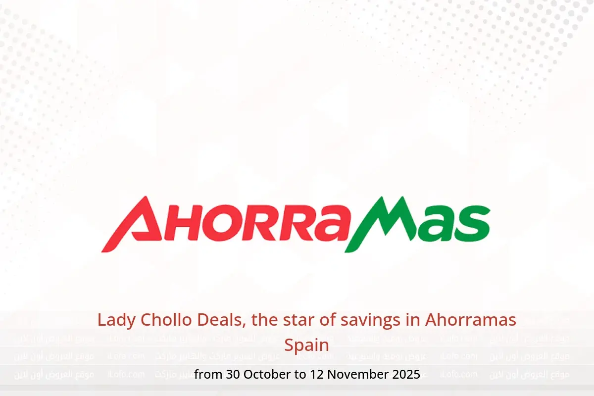 Ahorramas Spain Offers from 30 October to 12 November 2025 Lady Chollo Deals, the star of savings - Ahorramas - Spain - 30 October 2025 – 12 November 2025 - Page 1
