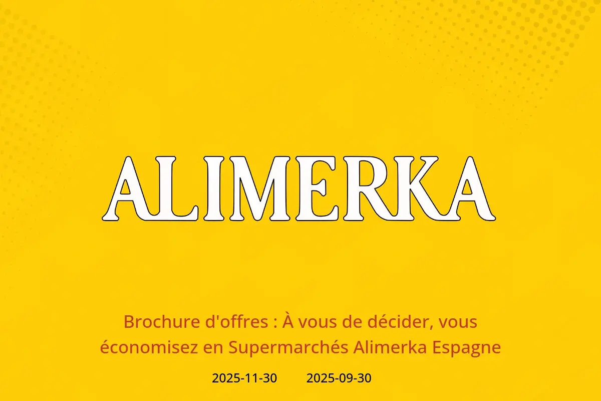 Offres ‎Supermarchés Alimerka‎ Espagne de 30 septembre à 30 novembre 2025 Brochure d'offres : À vous de décider, vous économisez - ‎Supermarchés Alimerka‎ - Espagne - 30 septembre 2025 – 30 novembre 2025 - Page 1