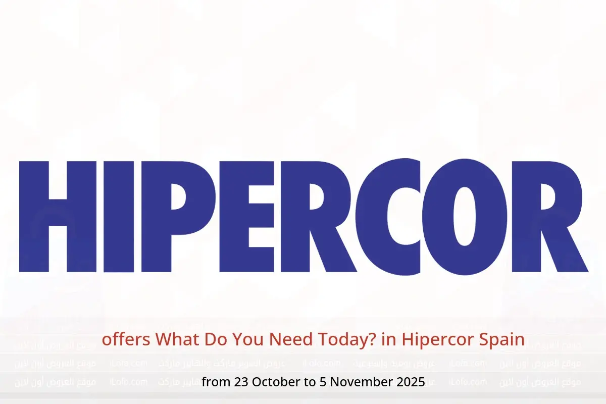 Hipercor Spain Offers from 23 October to 5 November 2025 offers What Do You Need Today? - Hipercor - Spain - 23 October 2025 – 5 November 2025 - Page 1