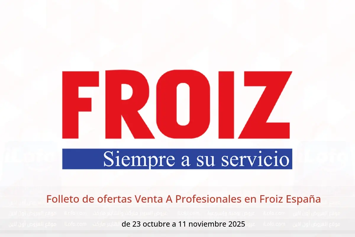 Ofertas de Froiz España de 23 octubre a 11 noviembre 2025 Folleto de ofertas Venta A Profesionales - Froiz - España - 23 octubre 2025 – 11 noviembre 2025 - Página 1