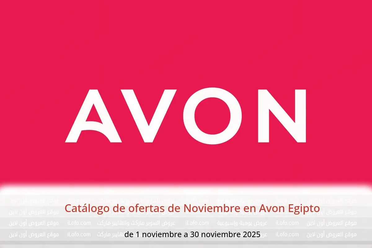 Ofertas de Avon Egipto de 1 a 30 noviembre 2025 Catálogo de ofertas de Noviembre - Avon - Egipto - 1 noviembre 2025 – 30 noviembre 2025 - Página 1