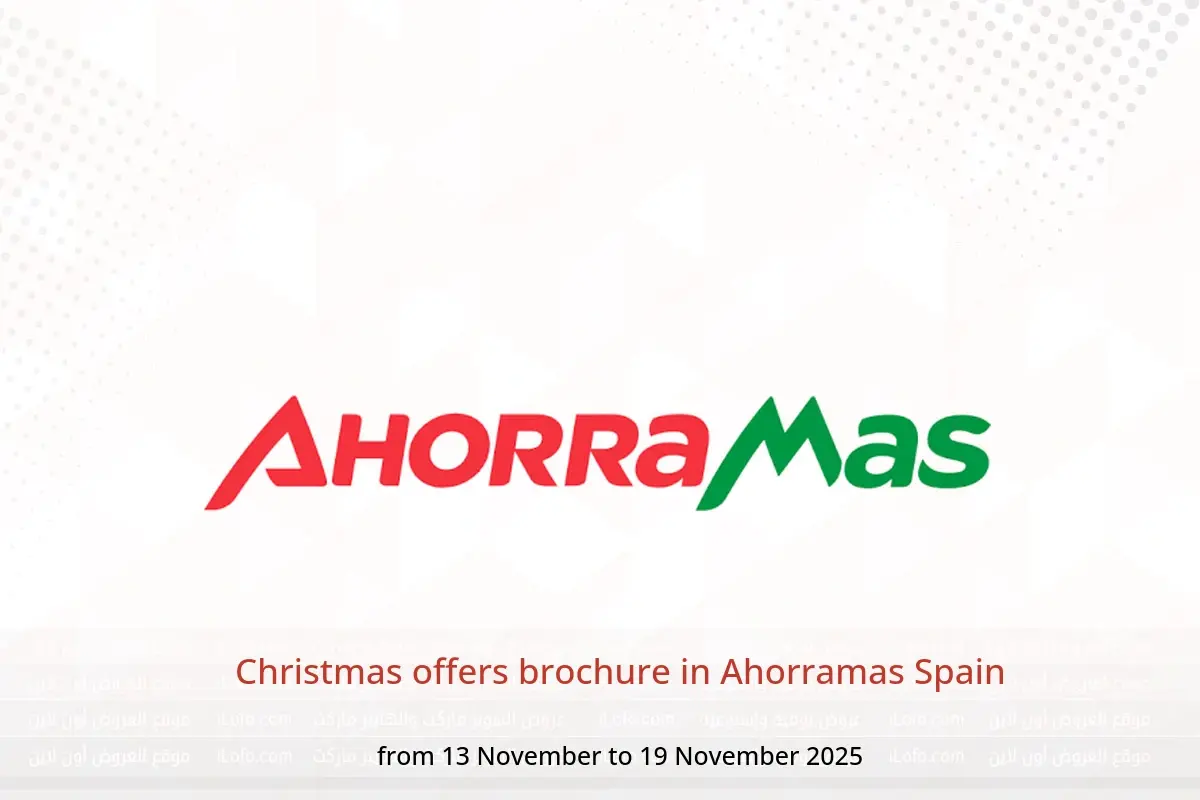 Ahorramas Spain Offers from 13 to 19 November 2025 Christmas offers brochure - Ahorramas - Spain - 13 November 2025 – 19 November 2025 - Page 1