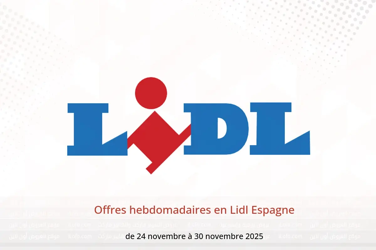 Offres Lidl Espagne de 24 à 30 novembre 2025 Offres hebdomadaires - Lidl - Espagne - 24 novembre 2025 – 30 novembre 2025 - Page 1