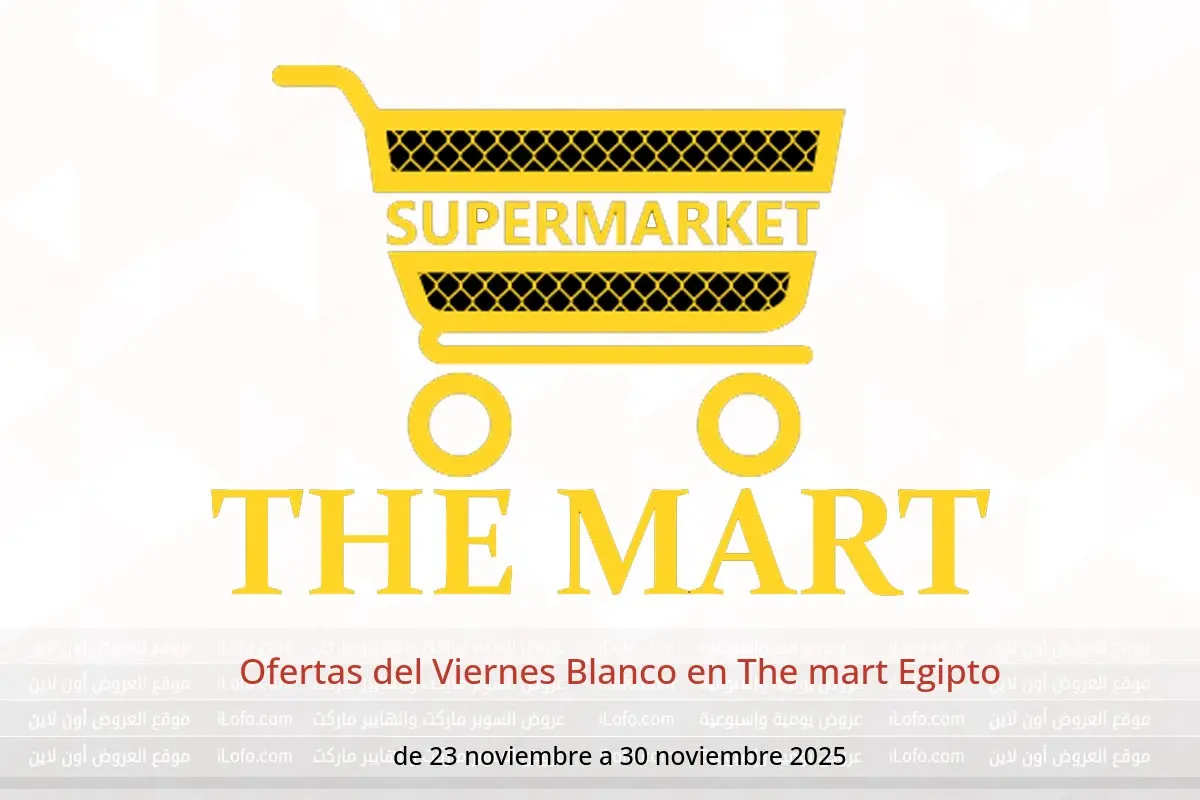 Ofertas de The mart Egipto de 23 a 30 noviembre 2025 Ofertas del Viernes Blanco - The mart - Egipto - 23 noviembre 2025 – 30 noviembre 2025 - Página 1