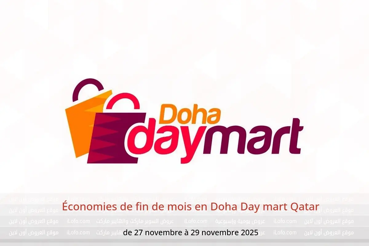 Offres Doha Day mart Qatar de 27 à 29 novembre 2025 Économies de fin de mois - Doha Day mart - Qatar - 27 novembre 2025 – 29 novembre 2025 - Page 1