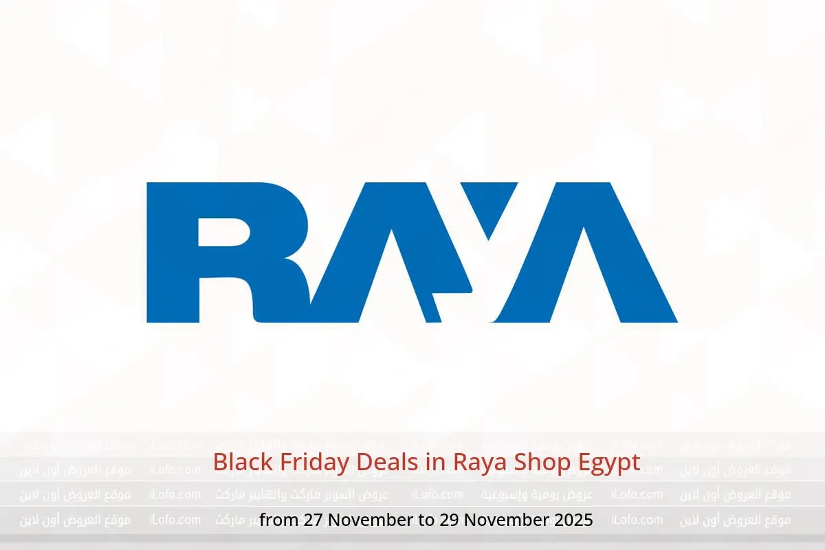 Raya Shop Egypt Offers from 27 to 29 November 2025 Black Friday Deals - Raya Shop - Egypt - 27 November 2025 – 29 November 2025 - Page 1