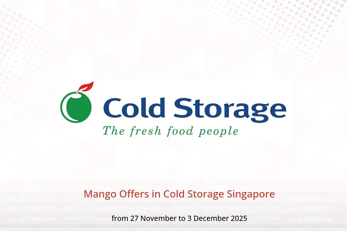Cold Storage Singapore Offers from 27 November to 3 December 2025 Mango Offers - Cold Storage - Singapore - 27 November 2025 – 3 December 2025 - Page 1