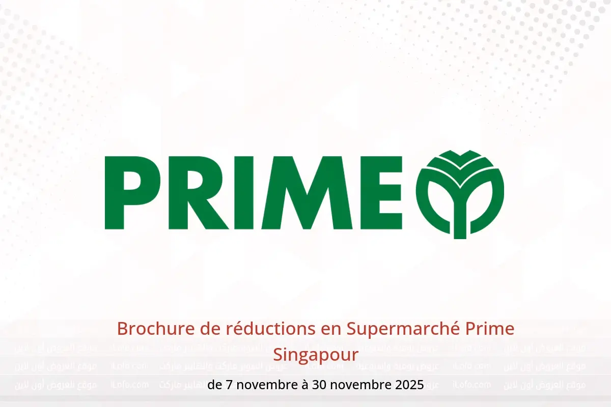 Offres Supermarché Prime Singapour de 7 à 30 novembre 2025 Brochure de réductions - Supermarché Prime - Singapour - 7 novembre 2025 – 30 novembre 2025 - Page 1