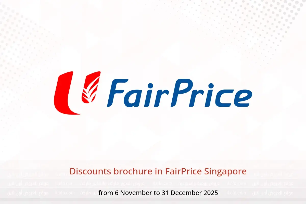 FairPrice Singapore Offers from 6 November to 31 December 2025 Discounts brochure - FairPrice - Singapore - 6 November 2025 – 31 December 2025 - Page 1
