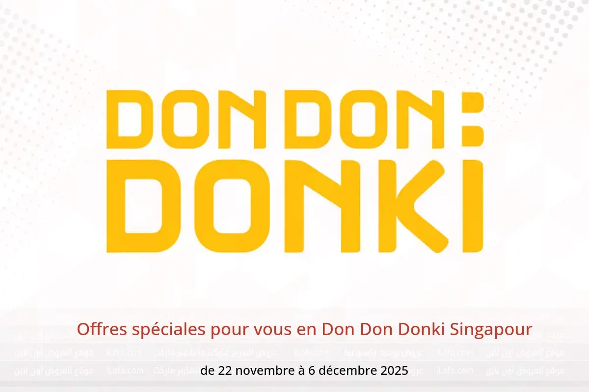 Offres Don Don Donki Singapour de 22 novembre à 6 décembre 2025 Offres spéciales pour vous - Don Don Donki - Singapour - 22 novembre 2025 – 6 decembre 2025 - Page 1