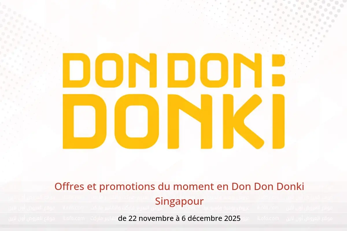 Offres Don Don Donki Singapour de 22 novembre à 6 décembre 2025 Offres et promotions du moment - Don Don Donki - Singapour - 22 novembre 2025 – 6 decembre 2025 - Page 1