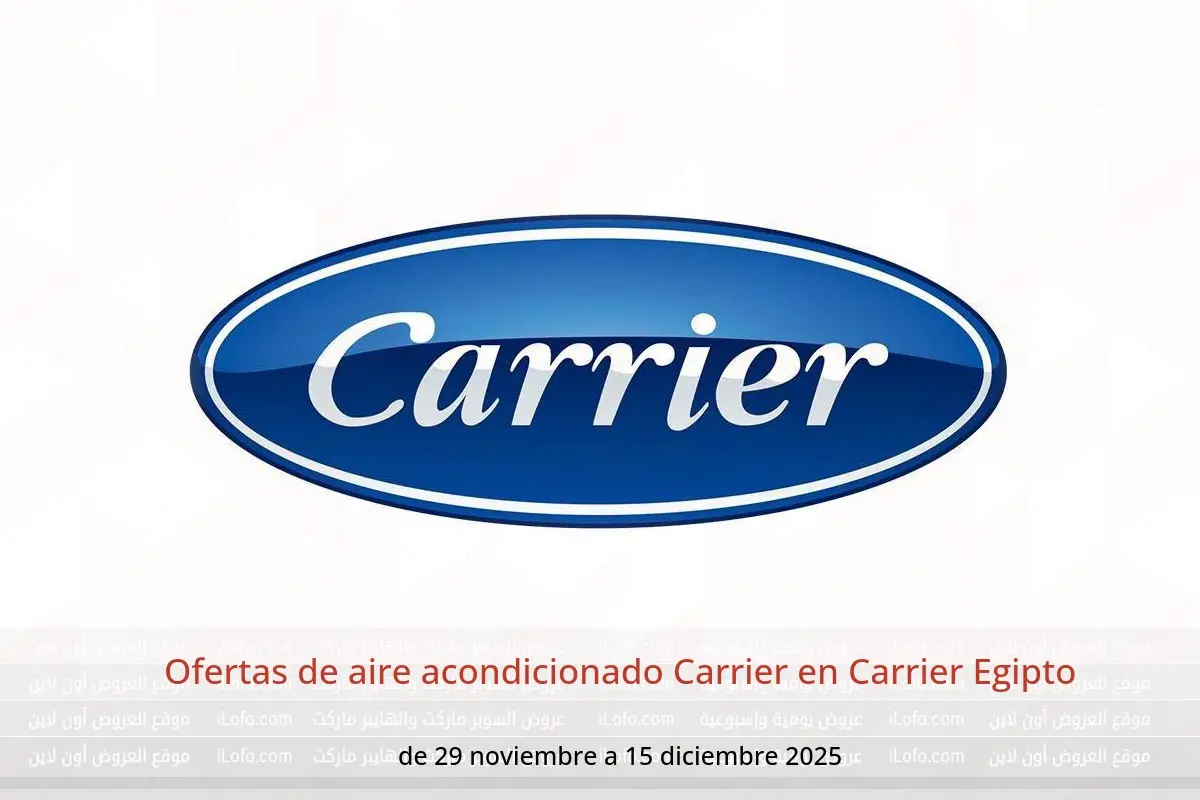 Ofertas de Carrier Egipto de 29 noviembre a 15 diciembre 2025 Ofertas de aire acondicionado Carrier - Carrier - Egipto - 29 noviembre 2025 – 15 diciembre 2025 - Página 1