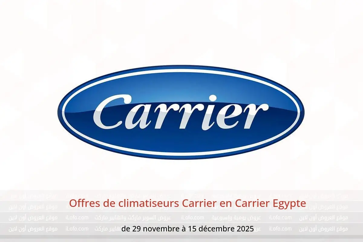 Offres Carrier Egypte de 29 novembre à 15 décembre 2025 Offres de climatiseurs Carrier - Carrier - Egypte - 29 novembre 2025 – 15 decembre 2025 - Page 1