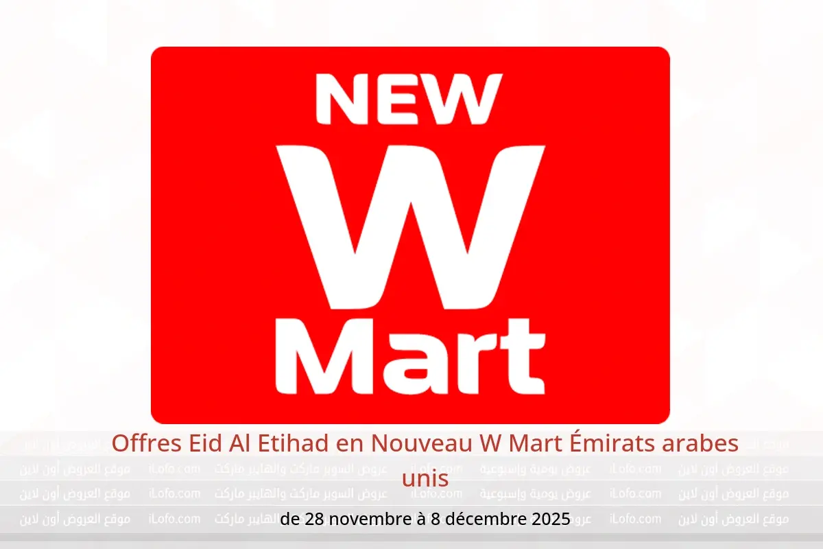 Offres Nouveau W Mart Émirats arabes unis de 28 novembre à 8 décembre 2025 Offres Eid Al Etihad - Nouveau W Mart - Émirats arabes unis - 28 novembre 2025 – 8 decembre 2025 - Page 1