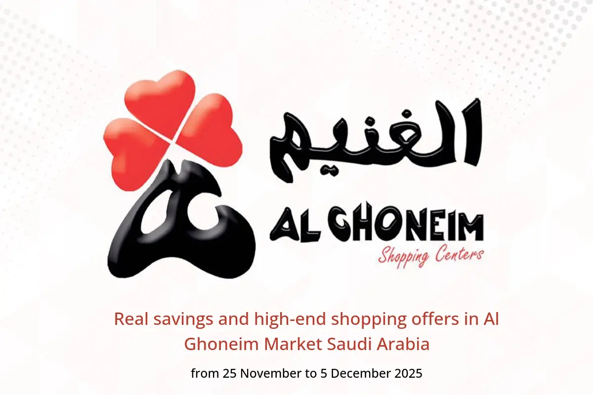 Al Ghoneim Market Saudi Arabia Offers from 25 November to 5 December 2025 Real savings and high-end shopping offers - Al Ghoneim Market - Saudi Arabia - 25 November 2025 – 5 December 2025 - Page 1