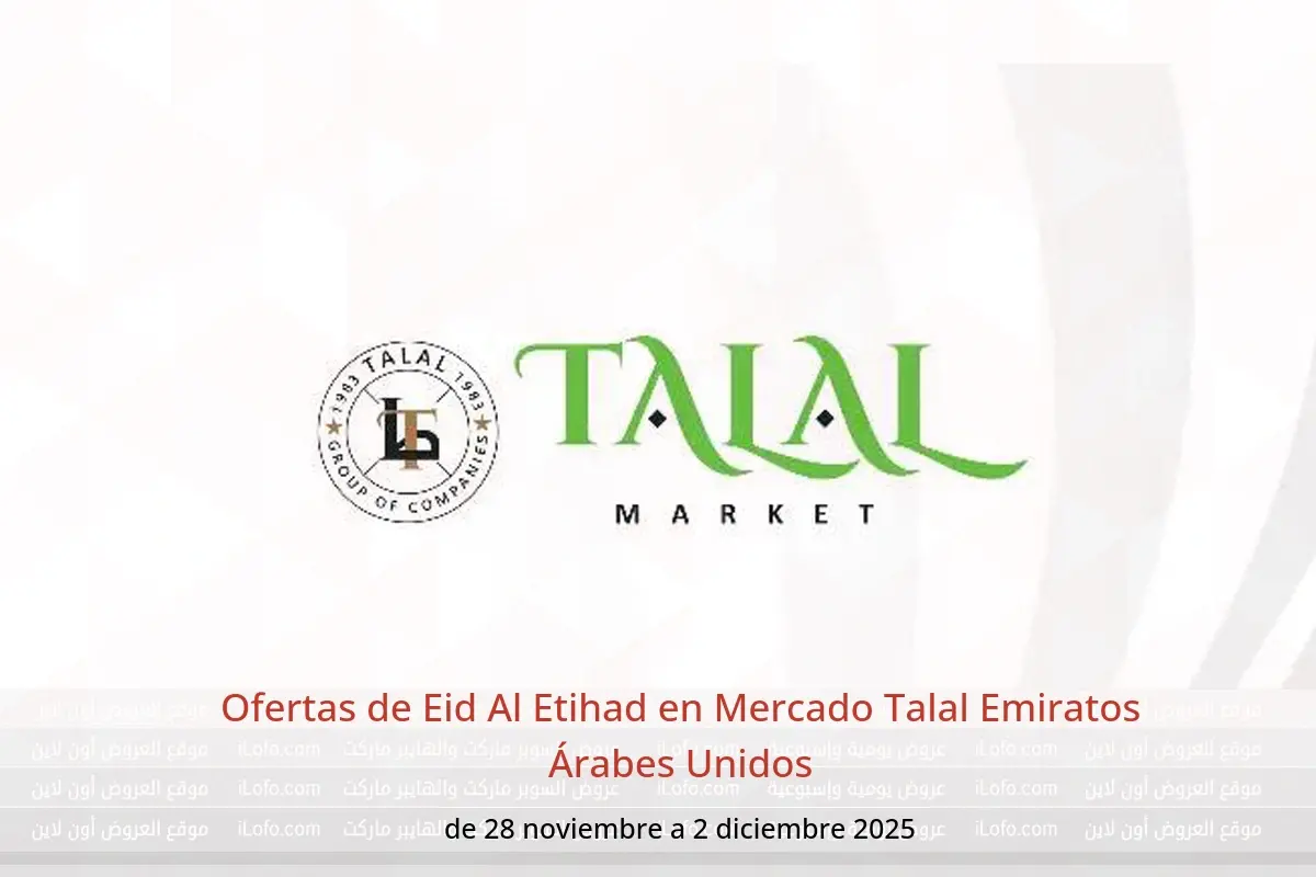 Ofertas de Mercado Talal Emiratos Árabes Unidos de 28 noviembre a 2 diciembre 2025 Ofertas de Eid Al Etihad - Mercado Talal - Emiratos Árabes Unidos - 28 noviembre 2025 – 2 diciembre 2025 - Página 1