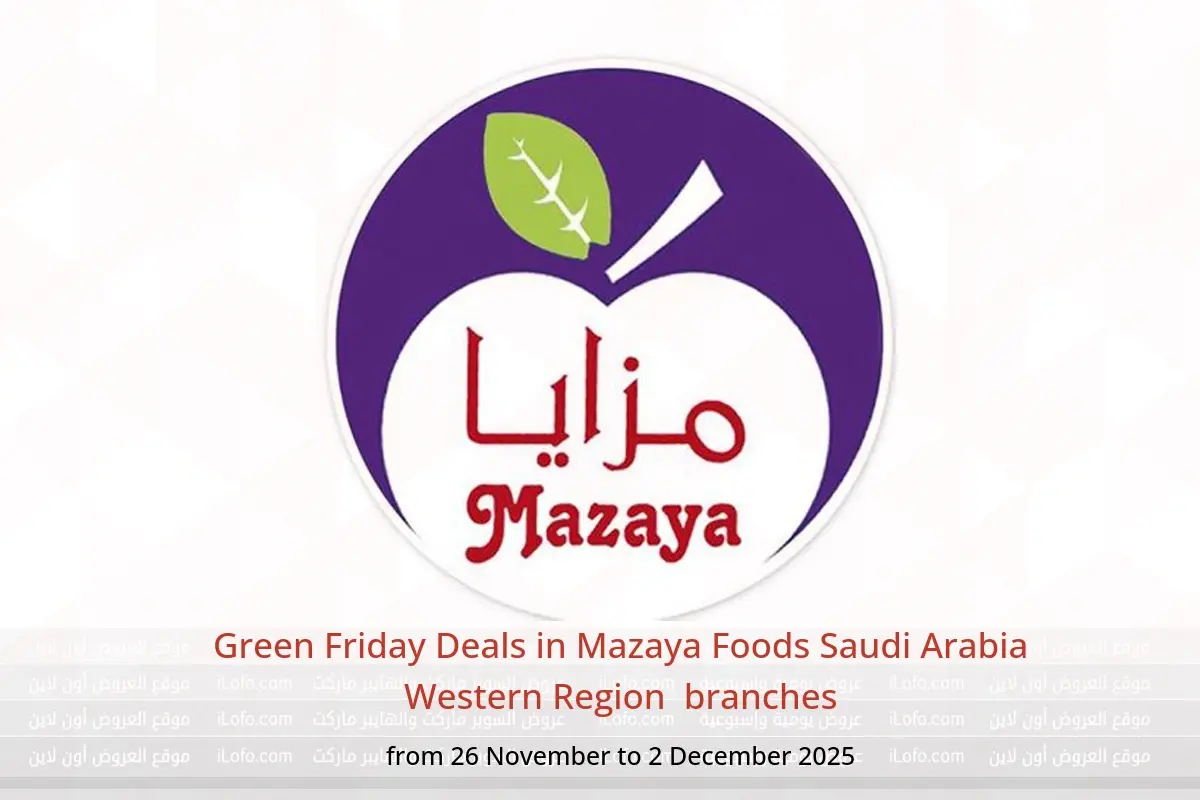 Mazaya Foods  Western Region  Offers from 26 November to 2 December Green Friday Deals - Mazaya Foods - Saudi Arabia - 26 November 2025 – 2 December 2025 - Page 1
