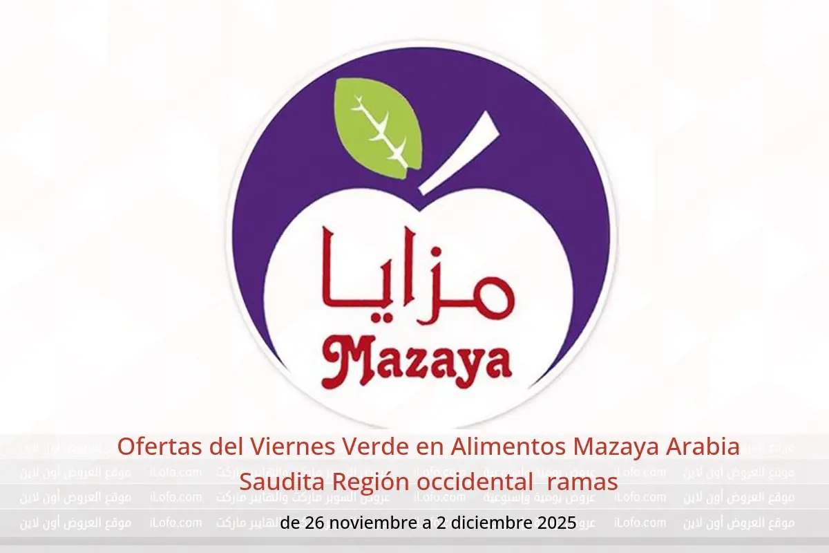Ofertas de Alimentos Mazaya  Región occidental  de 26 noviembre a 2 diciembre Ofertas del Viernes Verde - Alimentos Mazaya - Arabia Saudita - 26 noviembre 2025 – 2 diciembre 2025 - Página 1