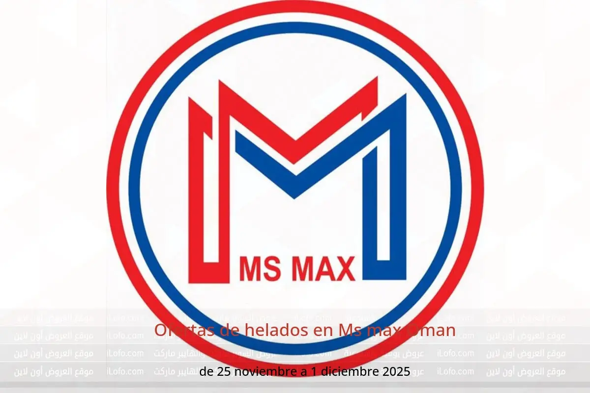 Ofertas de Ms max Oman de 25 noviembre a 1 diciembre 2025 Ofertas de helados - Ms max - Oman - 25 noviembre 2025 – 1 diciembre 2025 - Página 1